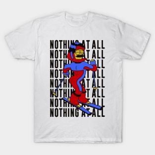 Nothing at All T-Shirt